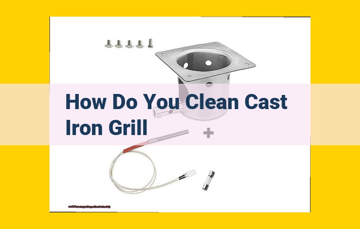 Ultimate Guide to Cast Iron Grill Cleaning: Techniques, Materials, and Maintenance