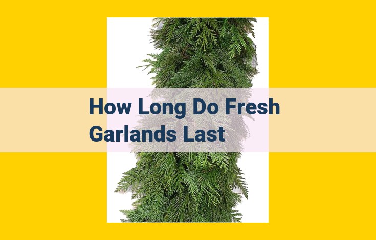 Maximize the Lifespan of Fresh Garlands: Environmental, Botanical, and Care Considerations