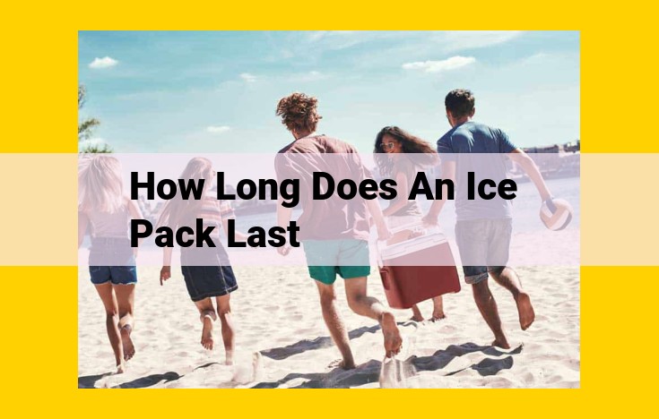 Ice Packs: Ultimate Guide to Types, Duration, Benefits, and Optimal Use