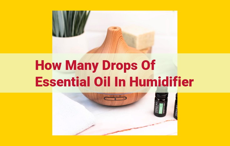 Essential Oil Humidifiers: Optimized Guide to Dosage, Inhalation, and Usage