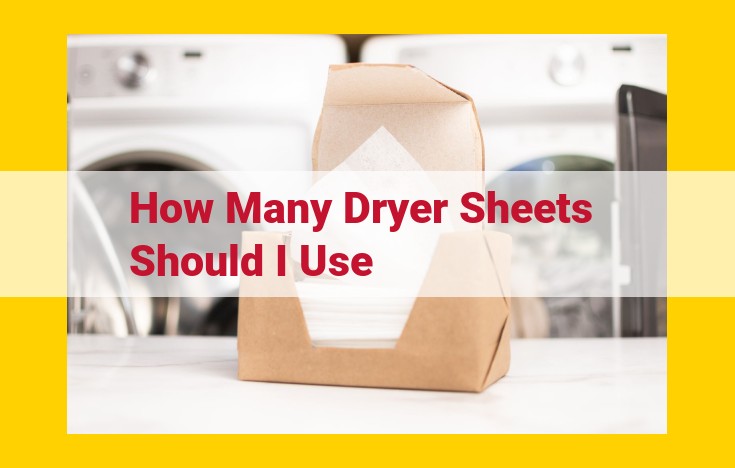 Unlock the Secrets: Understanding Dryer Sheet Effectiveness for Eliminating Static Cling