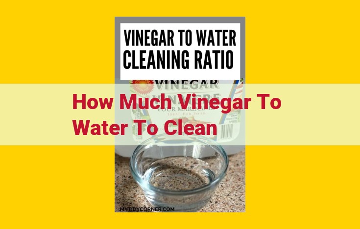 How to Cleverly Use Vinegar to Conquer Cleaning with Proven Ratios