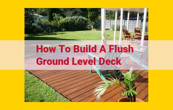 Build a Stunning Flush Ground Level Deck: A Beginner's Guide