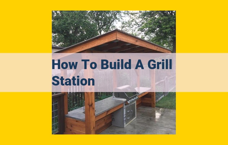 Building a Grill Station: Essential Elements, Materials, and Professional Services