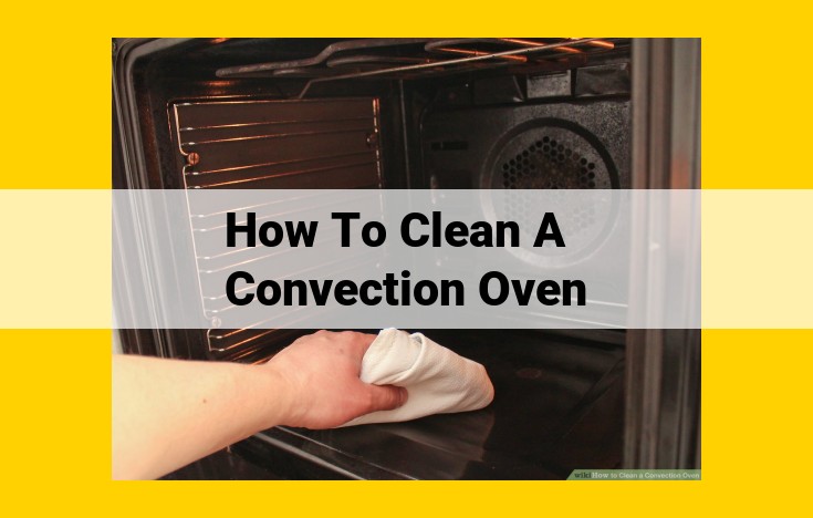 Comprehensive Convection Oven Maintenance Guide: Cleaning, Troubleshooting, and Maintenance