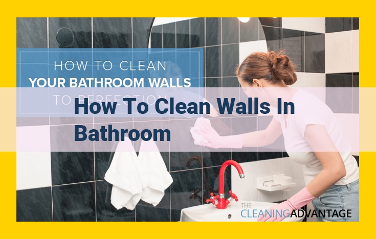 Ultimate Bathroom Cleaning Guide: Maintaining Pristine Surfaces and Preventing Issues