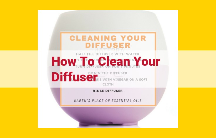 How to Clean Your Diffuser: A Step-by-Step Guide