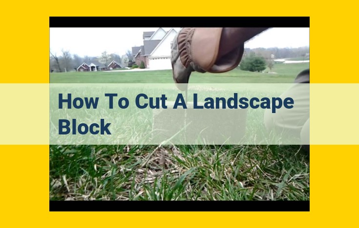 Expert Guide to Cutting Landscape Blocks: Safety, Technique, and Equipment