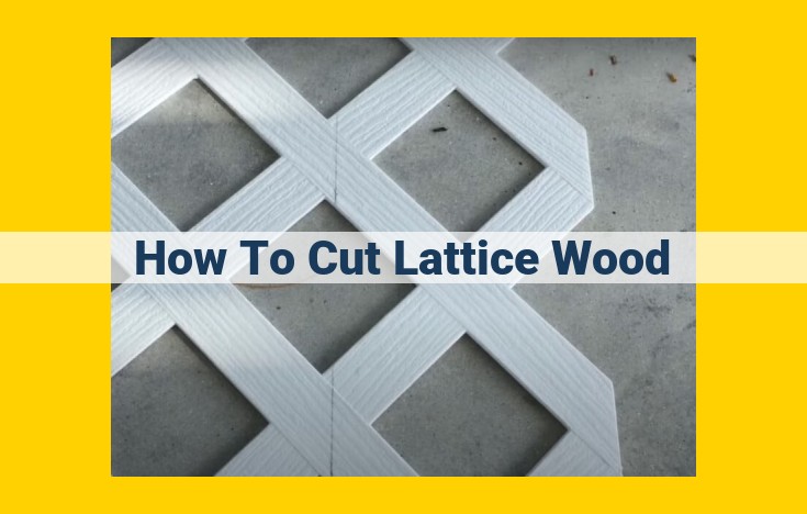 Efficient Lattice Wood Cutting: A Guide to Precision Mitering