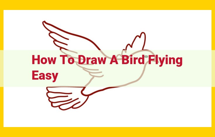 Master Flying Bird Sketches: A Step-by-Step Guide for Captivating Art