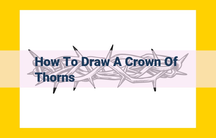 How to Draw a Crown of Thorns: A Step-by-Step Guide for Artists