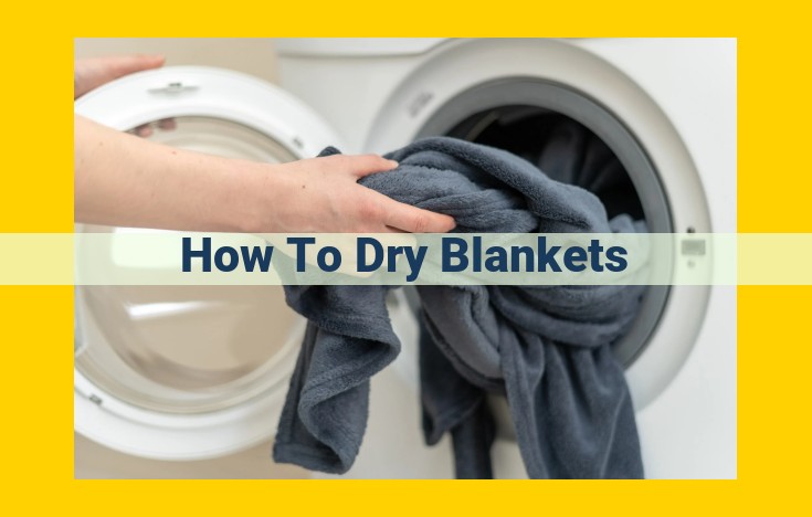 Expert Guide to Drying Blankets: Air Dry vs. Dryer Methods