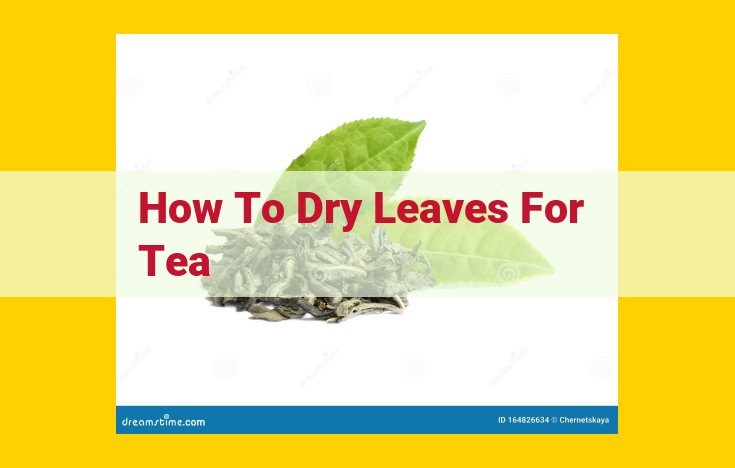 Optimized Title for SEO: Ultimate Guide to Drying Tea Leaves at Home: Step-by-Step Process for Perfect Tea