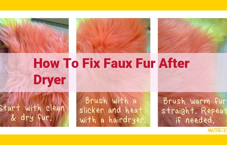 Optimized Title for SEO: Restore Softness to Faux Fur: A Guide to Cleaning and De-Wrinkling