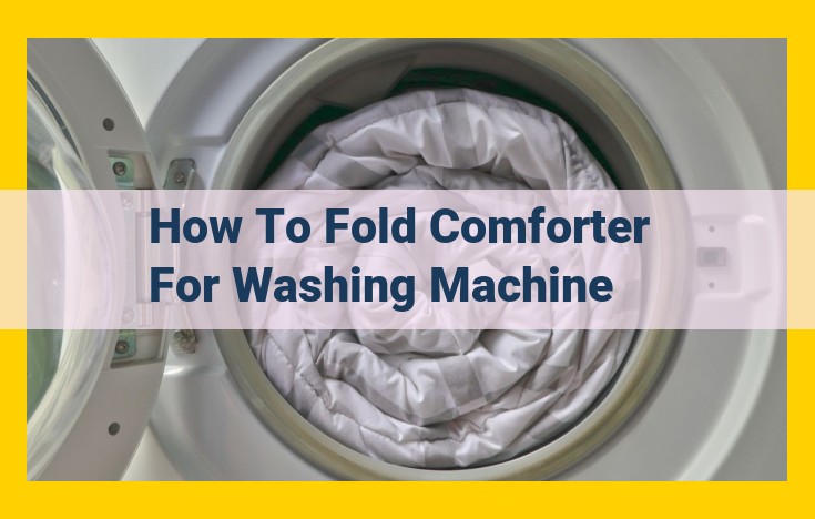 Expert Guide to Folding a Comforter for Efficient Washing