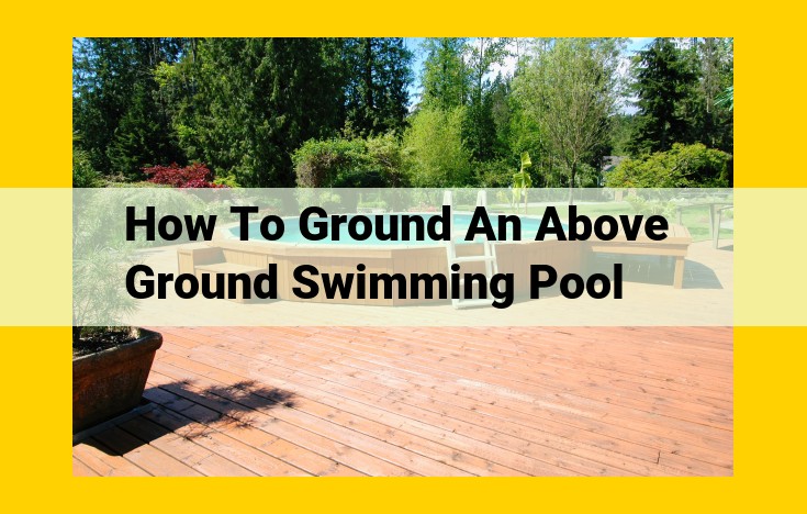 Pool Electrical Safety: Grounding Essentials for Above-Ground Pools