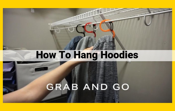 Optimize Hoodie Hanging Strategies for Maximum Storage and Preservation