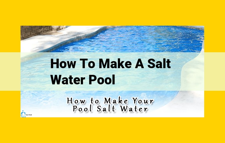 Saltwater Pool Creation: Comprehensive Guide to Installation and Maintenance