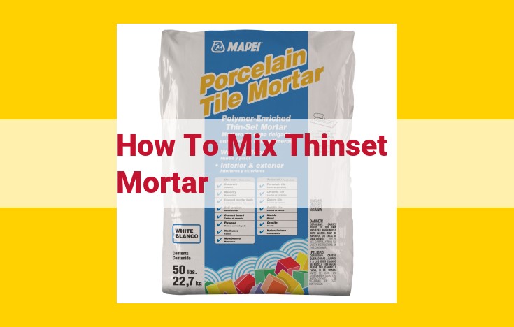 Comprehensive Guide to Mixing and Using Thinset Mortar for Tile Installation