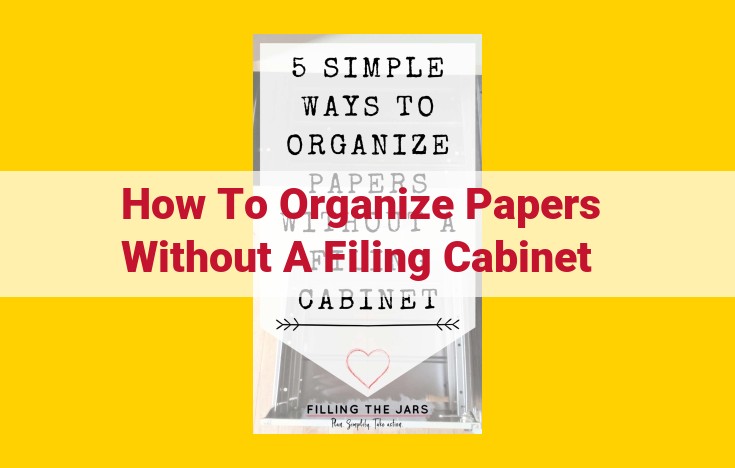 Declutter and Organize: A Comprehensive Guide to Paperless and Paper Management