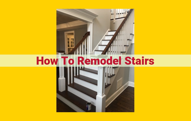 Ultimate Staircase Remodeling Guide: Planning, Execution, and Safety