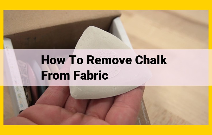 Remove Stains & Moisture from Fabrics Effortlessly with Chalk: A Step-by-Step Guide