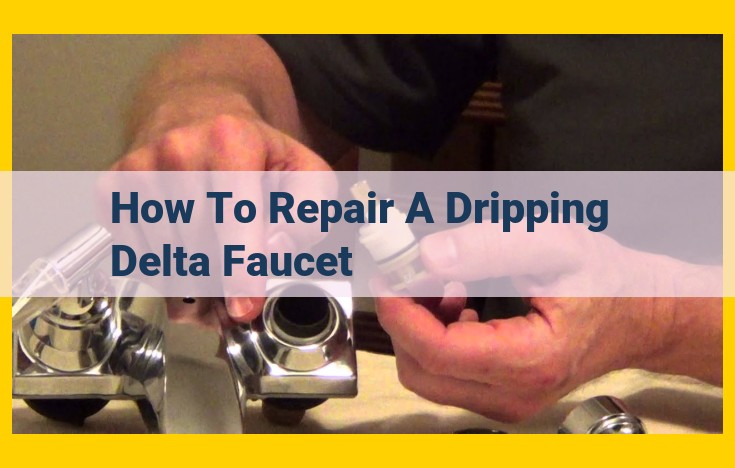 Easy DIY Fix: How to Replace a Dripping Delta Faucet Cartridge