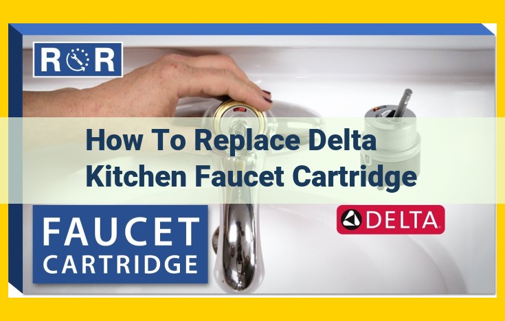 DIY Delta Kitchen Faucet Cartridge Replacement Guide