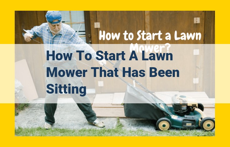 Optimize Lawn Mower Startup After Storage: A Comprehensive Guide