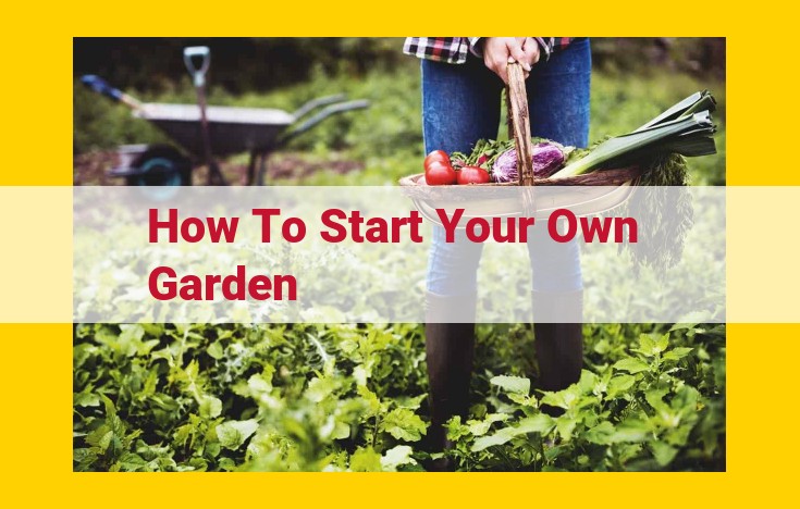 Complete Guide to Starting a Thriving Garden: Tips for Success