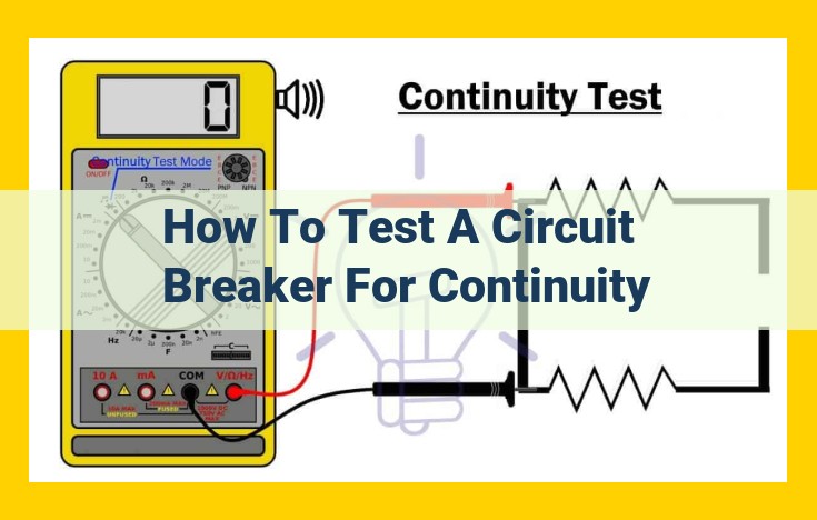 How to Test Circuit Breaker Continuity for Optimal Electrical Safety