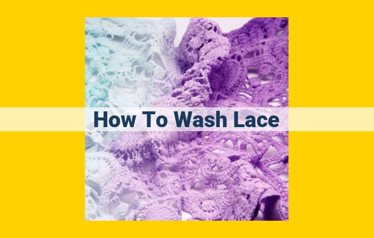 Complete Guide: Preserving the Delicate Beauty of Lace - Washing, Drying, and Care